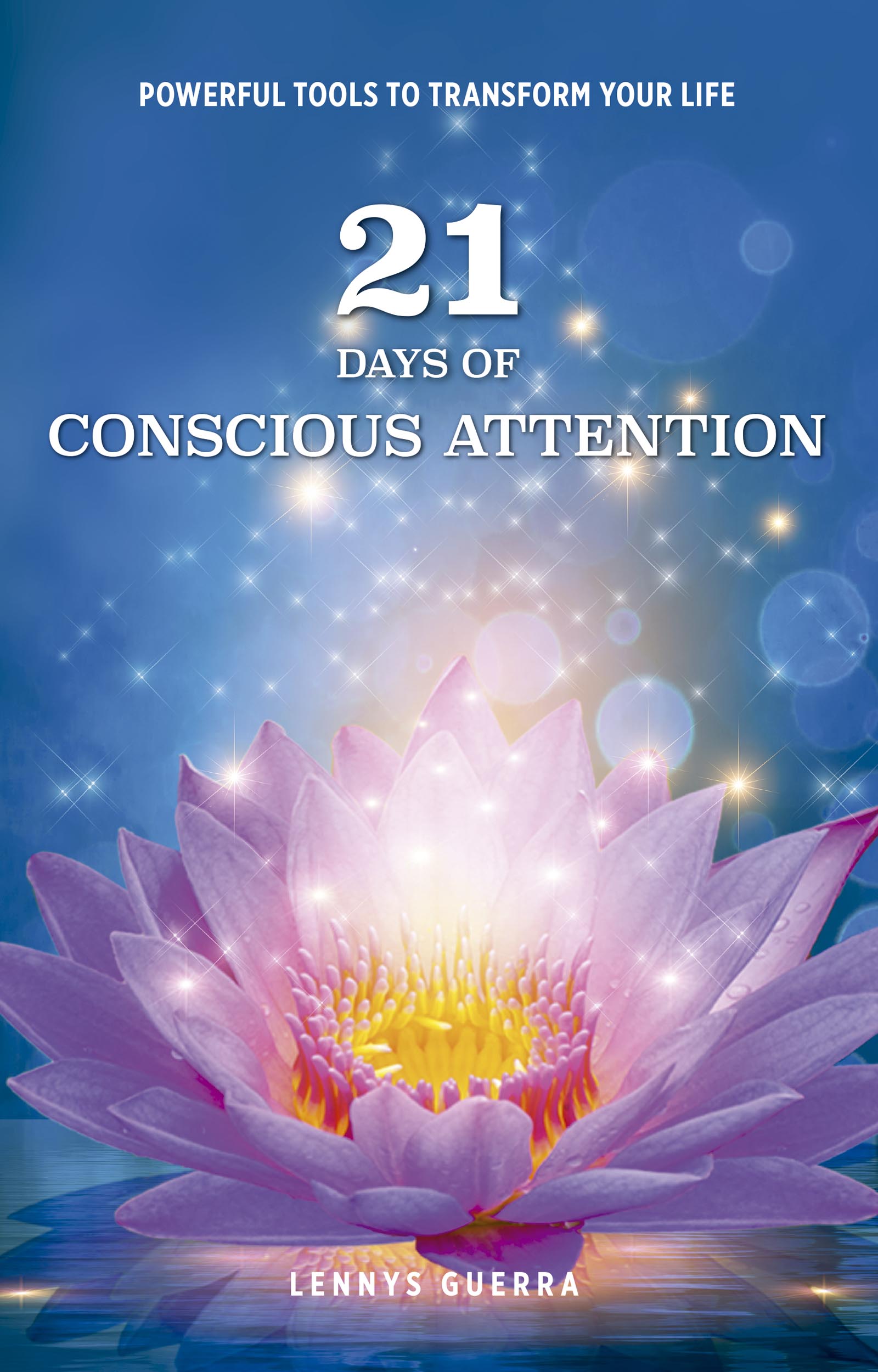 21 DAYS OF CONSCIOUS ATTENTION